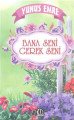 Bana Seni Gerek Seni, Yunus Emre