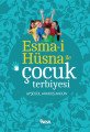 Esmai Hüsna İle Çocuk Terbiyesi, Ayşegül Akakuş Akgün