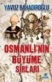 Osmanlı'nın Büyüme Sırları, Yavuz Bahadıroğlu
