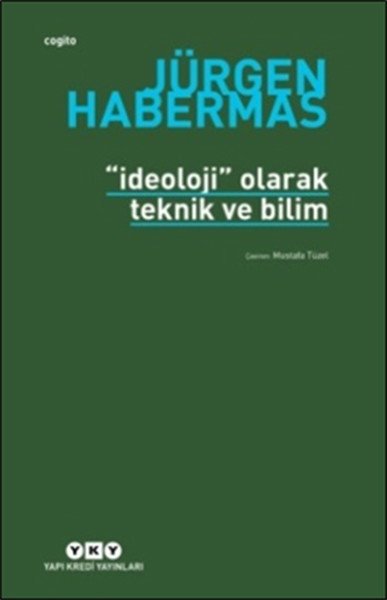 İdeoloji Olarak Teknik Ve Bilim, Jürgen Habermas