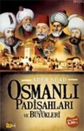 Osmanlı Padişahları ve Büyükleri, Adem Suad, Tutku Yayınevi
