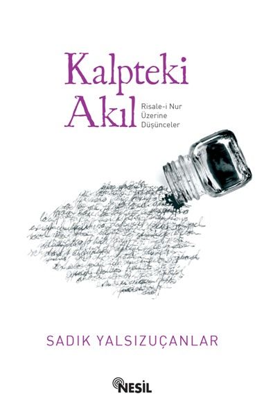 Kalpteki Akıl, Sadık Yalsızuçanlar