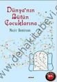 Dünyanın Bütün Çocuklarına, Nezir Demircan