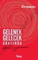 Gelenekle Gelecek Arasında Bediüzzaman, Metin Karabaşoğlu