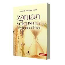 Zaman Yolcusuna Söylenecekler, Tahlil Yayınları