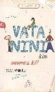 Vatanını Kim Sevmez ki!, Yavuz Bahadıroğlu