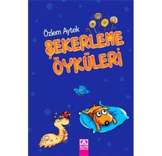 Şekerleme Öyküleri Tek Kitap Ciltli Mavi, Özlen Aytek