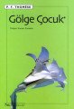 Gölge Çocuk, P.F Thomese