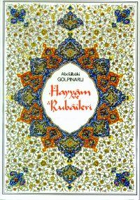 Hayyam Ve Rubaileri, Abdülbaki Gölpınarlı