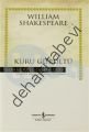 Kuru Gürültü, William Shakespeare