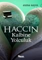 Haccın Kalbine Yolculuk