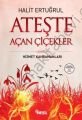 Ateşte Açan Çiçekler, Halit Ertuğrul