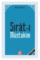 Sırat-ı Müstakîm; Dosdoğru Yol