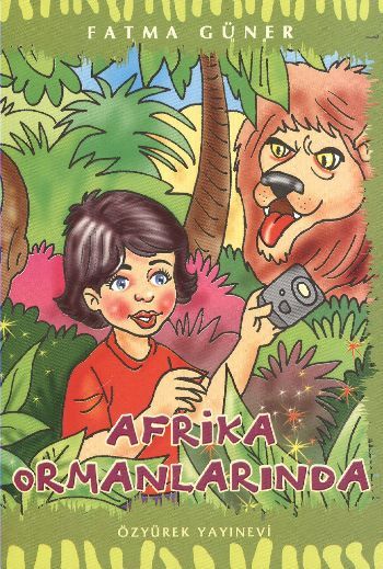 Afrika Ormanlarında, Fatma Güner, Özyürek Yayınları