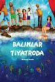 Balıklar Tiyatroda, Mehmet Atilla