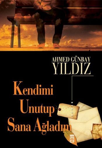 Kendimi Unutup Sana Ağladım