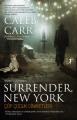 Surrender, New York - Çöp Çocuk Cinayetleri, Caleb Carr