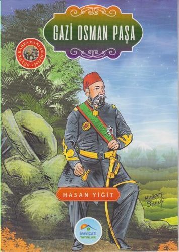 Büyük Kahramanlar Gazi Osman Paşa, Hasan Yiğit