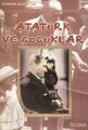 Atatürk ve Çocuklar, Turhan Uğurkan, Özyürek Yayınları