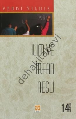 İlim ve İrfan Nesli, Vehbi Yıldız, Işık Yayınları