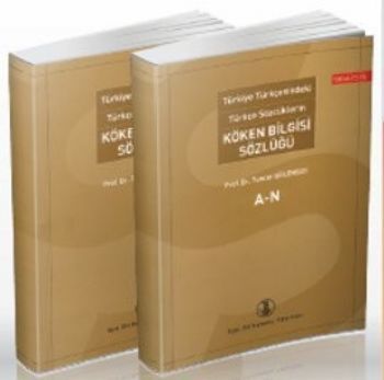 Türkiye Türkçesindeki Türkçe Sözcüklerin Köken Bilgisi Sözlüğü 2 Cilt Takım