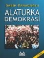 Alaturka Demokrasi, Sabih Kanadoğlu, Arkadaş