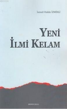 Yeni İlmi Kelam/İsmail Hakkı izmirli, Ankara Okulu
