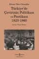 Türkiye'de Çevirinin Politikası Ve Poetikası 1923 1960, Şehnaz Tahir Gürçağlar