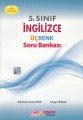 Esen Üçrenk 5. SINIF İNGİLİZCE SORU BANKASI