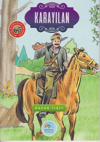 Büyük Kahramanlar Karayılan, Hasan Yiğit