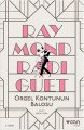 ORGEL KONTUNUN BALOSU, Raymond Radiguet