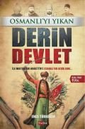 Osmanlı'yı Yıkan Derin Devlet, Enes Türkoğlu, Tutku Yayınevi