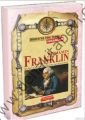 Benjamin Franklin; Bağımsızlığın Kalemi