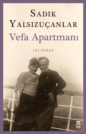  Vefa Apartmanı, Sadık Yalsızuçanlar