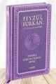 Feyzü'l Furkan Tefsirli Kur'an-ı Kerim Meali Metinsiz (B.Boy-Ciltli) Lila Kod 830