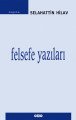 Felsefe Yazıları, Selahattin Hilav