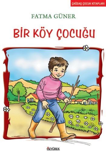 Bir Köy Çocuğu, Fatma Güner, Özyürek Yayınları