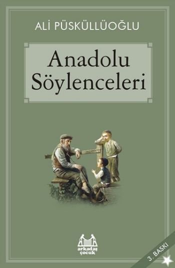 Anadolu Söylenceleri, Ali Püsküllüoğlu, Arkadaş