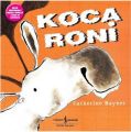 Koca Roni, Catherine Rayner