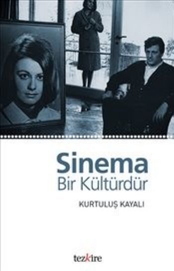 Sinema Bir Kültürdür, Kurtuluş Kayalı
