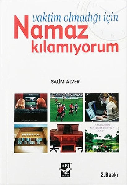 Vaktim Olmadığı İçin Namaz Kılamıyorum, Salim Alver