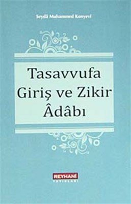 Tasavvufa Giriş ve Zikir Adabı ( Cep Boy ), Seyda Muhammed Konyevi