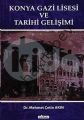 Konya Gazi Lisesi ve Tarihi Gelişimi /, Kardelen Yayınları