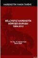 Milliyetçi Hareketin Görüşü- Duruşu 1999- 2012, Hüseyin Fidan- Murat Gülgör