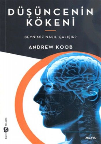 Düşüncenin Kökeni, Andrew Koob