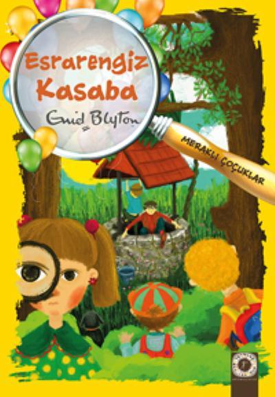 Meraklı Çocuklar - Esrarengiz Kasaba, Enid Blyton
