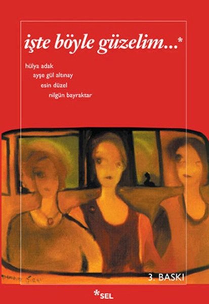 İşte Böyle Güzelim, Esin Düzel