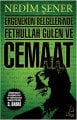 Ergenekon Belgelerinde Fethullah Gülen ve Cemaat, Nedim Şener