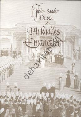 Hırka-i Saadet Dairesi ve Mukaddes Emanetler - KAYNAK