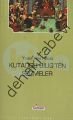 Kutatgu Bılıgten Seçmeler / 100 Temel Eser, Kardelen Yayınları